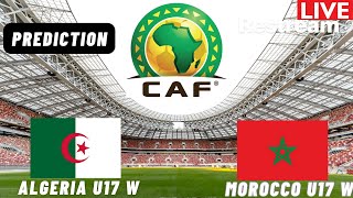 Algeria vs Morocco Reaction 2024 Africa U17 Womens World Cup Qualifier Match Facts amp Highlights [upl. by Jaymee]