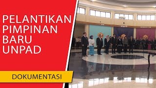 Pelantikan Delapan Pimpinan Baru Unpad [upl. by Ynohtn]