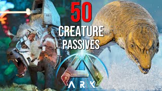 50 Creature Passives amp Abilities You NEED To Know In ARK [upl. by Hermes]