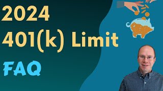 401k Limits and FAQ for 2024 How Much Can You Save [upl. by Pournaras205]