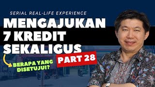 28 MENGAJUKAN 7 KREDIT SEKALIGUS Part 28  Minggu Akad Senin Akad LAGI [upl. by Pros935]