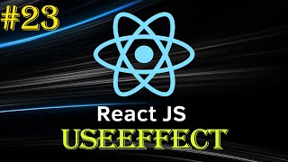 React Tutorial 23  React Hooks  useEffect  Beginner to Advance Series [upl. by Vail505]