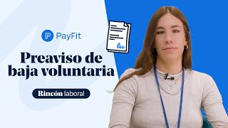 ¿Qué es el preaviso de baja voluntaria  Rincón Laboral ⚖️ [upl. by Barraza330]