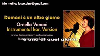 Domani è unaltro giorno  Ornella Vanoni  instrumental karaoke HD [upl. by Aiasi]