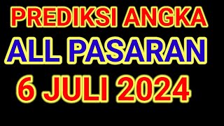 PREDIKSI ANGKA MAIN ALL PASARAN HARI INI 6 JULI 2024 [upl. by Thad]