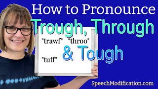 How to Pronounce Trough Through and Tough Spelling in English [upl. by Aissac]