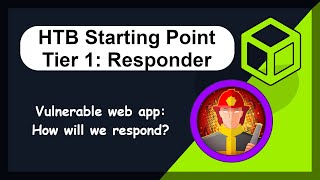 Hack the Box  Starting Point  Tier 1  Responder [upl. by Calv]