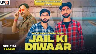 Jail Ki Deewaar  Official Teaser  Varun Panwar  Haryanvi Song [upl. by Devaj]