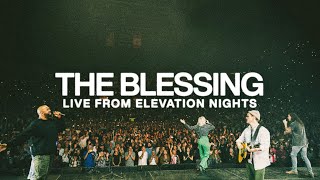 The Blessing  Live from Elevation Nights [upl. by Kentigera315]