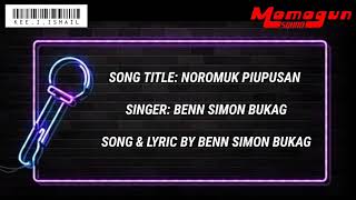 Noromuk Piupusan  Benn Simon Bukag KARAOKE [upl. by Wulf]