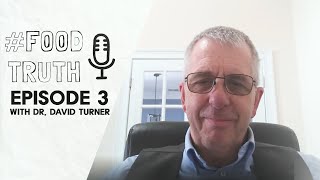 FOODTRUTH Episode 3  Advanced Glycation EndProducts amp How They Impact Our Health Dr David Turner [upl. by Moir]