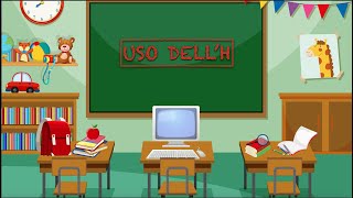 Luso dellH  Classe Prima scuola primaria [upl. by Higinbotham]