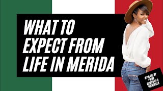 What to Expect From Life in Merida Mexico  Black Expats 🇲🇽 [upl. by Ivens]