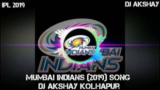 Mumbai Indians 2019 Song DJ AkshaY Kolhapur 97624179087020564818 [upl. by Ravel200]