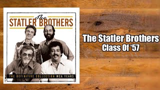 Class Of ‘57  Statler Brothers [upl. by Maltz]