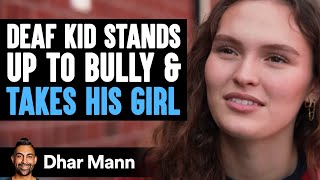 Deaf Kid STANDS UP TO BULLY amp TAKES HIS GIRL  Dhar Mann Studios [upl. by Yrrac]