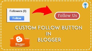 Custom Follow Button in Blogger  How to add Follow Button in Blogger [upl. by Yeslrahc]