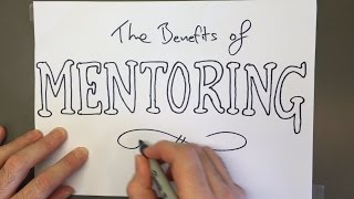 The Benefits of Mentoring [upl. by Pavkovic]