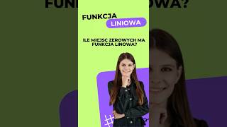 Ile miejsc zerowych ma funkcja liniowa [upl. by Erdnaek]