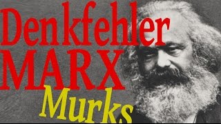 ⛔ Denkfehler Marx  Wie sich der Sozi die Welt schönredet x8l [upl. by Nesnah]