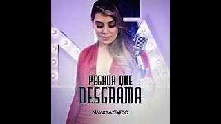 Naiara Azevedo Pegada Que Desgrama [upl. by Annamarie]