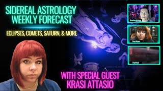 Sidereal Astrology Weekly Forcast w Krasi Attasio  True Sky Astrology New Moon Forecast  Eclipse [upl. by Ahlgren]