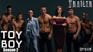 Toy Boy Season 2 Trailer 2022 Netflix [upl. by Eisler]