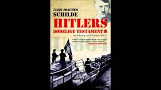 Hitlers dødelige testamente  HansJoachim Schilde [upl. by Ayian]