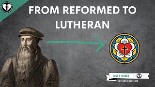 From Reformed to Lutheran Five Solas Talks [upl. by Dressler117]