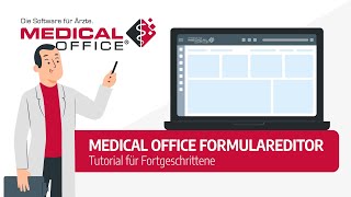 Der MEDICAL OFFICE Formulareditor für Fortgeschrittene Tutorial  MEDICAL OFFICE Arztsoftware [upl. by Eilyk]