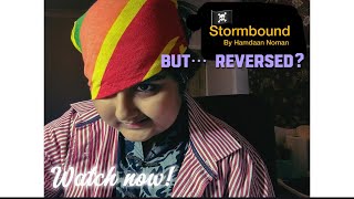 Stormbound But reversed Official song by Hamdaan Noman [upl. by Charley960]