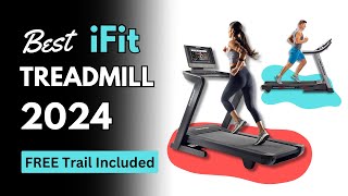 The Best iFit Treadmill Of 2024 with FREE Trial [upl. by Pomona52]