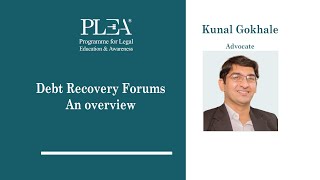 Debt Recovery Forums An overview by Kunal Gokhale [upl. by Yneffit]