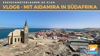 VLOG6 Mit AIDAmira in Südafrika Lüderitz und Abschied  AIDA Cruises [upl. by Vanna]