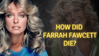 How did Farrah Fawcett die [upl. by Niraj]