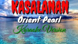 Kasalan ORIENT PEARL  KARAOKE SONG [upl. by Aipmylo]