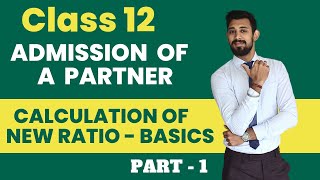 Admission of a Partner  Calculation of ratios  Basics  Part 1 [upl. by Grubb382]