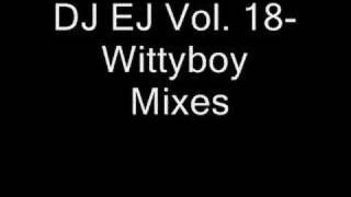 DJ EJ Vol 18  Wittyboy [upl. by Nahsez511]