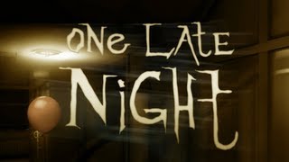 One Late Night [upl. by Amasa835]