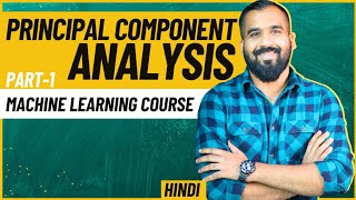 Basics Of Principal Component Analysis Part1 Explained in Hindi ll Machine Learning Course [upl. by Pang672]