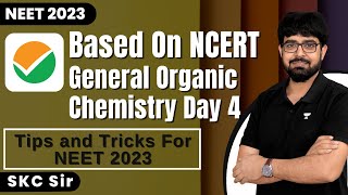 General Organic Chemistry Day 4  Tips and Tricks based on IIT Paper  NEET 2023  SKC Sir [upl. by Neehsuan450]