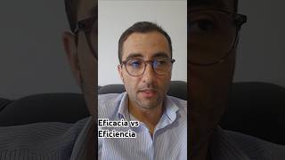 Eficacia vs eficiencia derechoadministrativo [upl. by Bartholomeo]