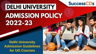 Delhi University Admission Policy 202223  Delhi University Admission Guidelines for UG Courses [upl. by Cole877]