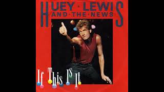 Huey Lewis And The News  If This Is It  1984 [upl. by Iney]