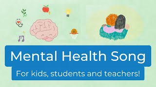 Mental Health Song classroom song [upl. by Barcus]