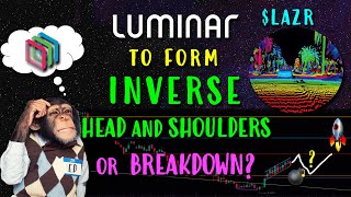 Luminar Stock LAZR To Form Inverted Head and Shoulders or Breakdown [upl. by Stratton]