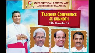 Teachers Conference  Kunnoth  16112024 Catechetical Apostolate  Archdiocese of Thalassery [upl. by Kaplan153]