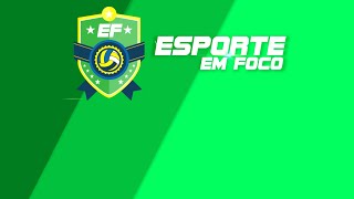 ESPORTE EM FOCO  01072024 [upl. by Avir]