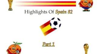 World Cup Spain 82 Espana 82 [upl. by Spillihp38]