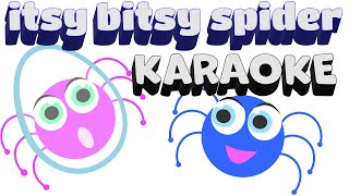 itsy bitsy spider  instrumental Karaoke  POPULAR NURSERY RHYME  toddler Song [upl. by Eded]